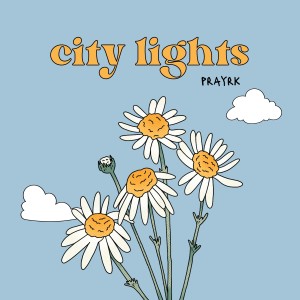 prayrk的專輯City Lights