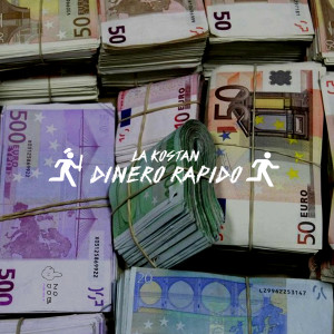 ดาวน์โหลดและฟังเพลง Dinero Rapido (Explicit) พร้อมเนื้อเพลงจาก La Kostan