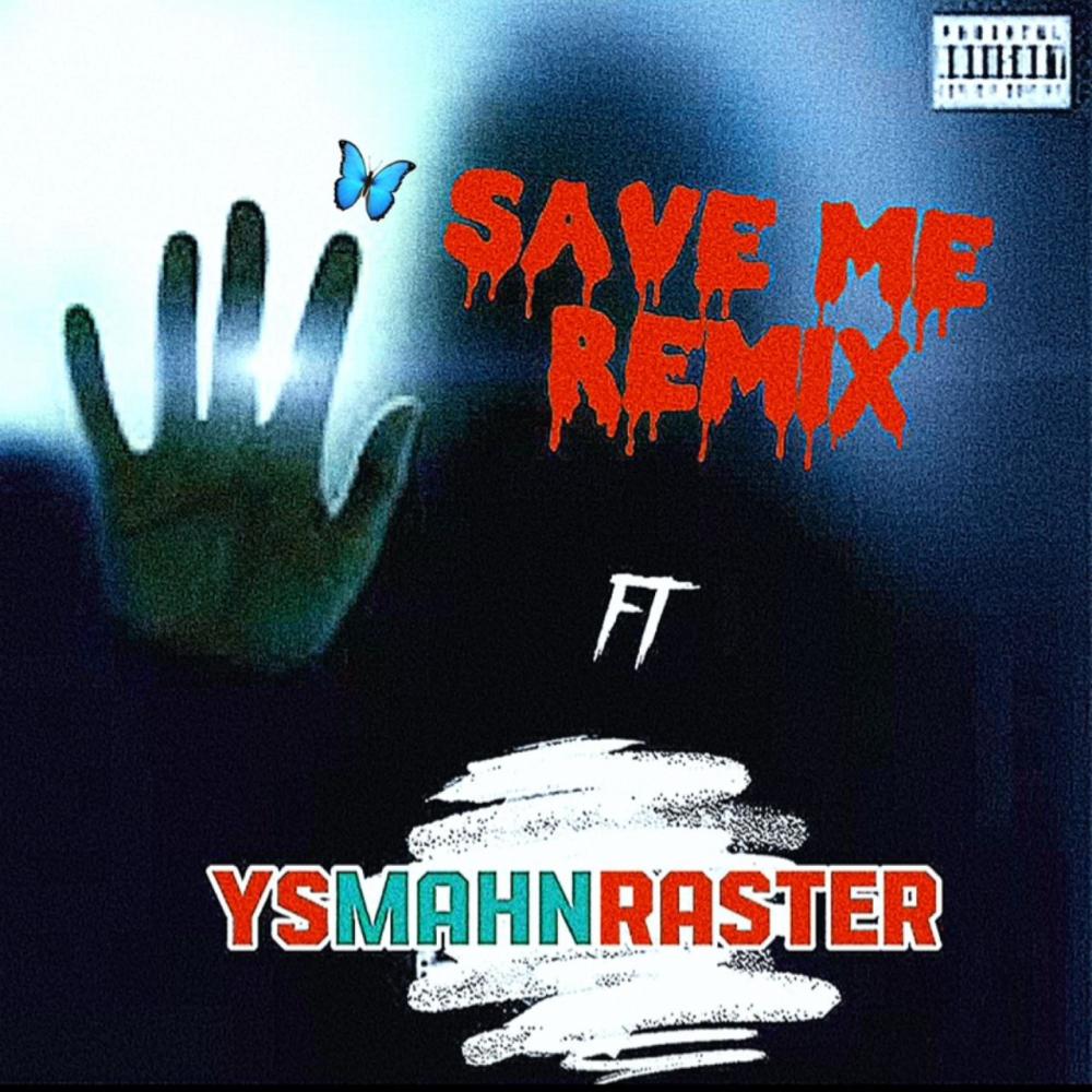 Save me (feat. Ysmahnraster) (Remix)