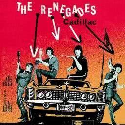 收聽The Renegades的Cadillac歌詞歌曲