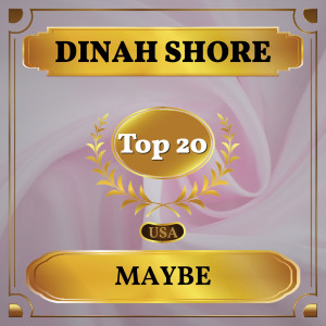 ดาวน์โหลดและฟังเพลง Maybe พร้อมเนื้อเพลงจาก Dinah Shore