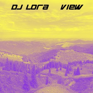 อัลบัม View ศิลปิน DJ Lora