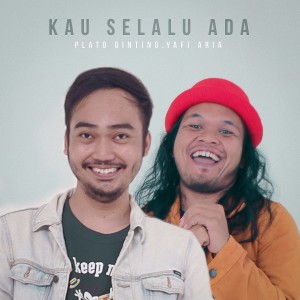 Dengarkan Kau Selalu Ada lagu dari Plato Ginting dengan lirik