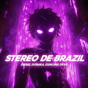 อัลบัม STEREO DE BRAZIL ศิลปิน dxncing dxvil