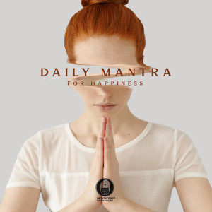 Meditation Mantras Guru的专辑Daily Mantra for Happiness