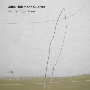 Julia Hülsmann Quartet的專輯Not Far From Here