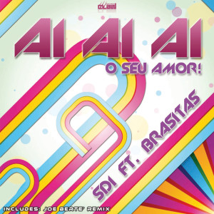 Listen to Ai Ai Ai (O Seu Amour) song with lyrics from SD1