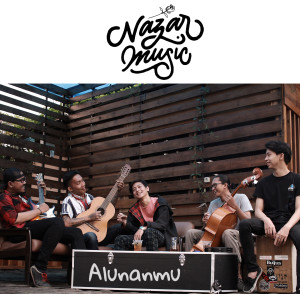 ดาวน์โหลดและฟังเพลง Alunanmu พร้อมเนื้อเพลงจาก Nazar Music