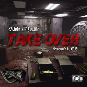 Album Take Over (Explicit) oleh Wolv & Hostile