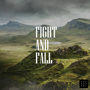 Dengarkan Fight and Fall lagu dari Voyageur dengan lirik