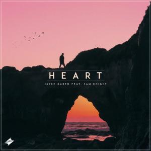 Listen to Heart(feat. Sam Knight) song with lyrics from Jayce Garen
