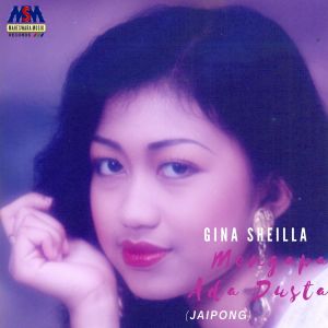 Listen to Mengapa Ada Dusta (Jaipong) song with lyrics from Gina Sheilla