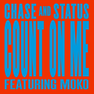 收聽Chase & Status的Count On Me (Nathan C Remix)歌詞歌曲