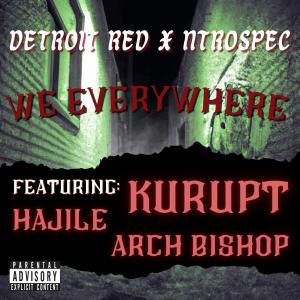 Kurupt的專輯We Everywhere (feat. Kurupt, Hajile de Rellim & Arch Bishop) [Explicit]