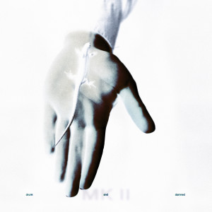 ดาวน์โหลดและฟังเพลง Drunk & Damned พร้อมเนื้อเพลงจาก MK II