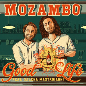 ดาวน์โหลดและฟังเพลง Good Life พร้อมเนื้อเพลงจาก Mozambo