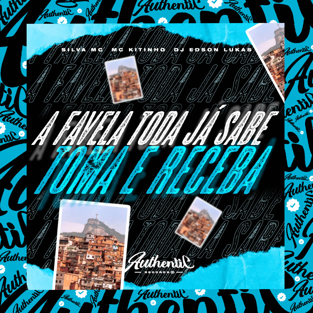 A Favela Toda Já Sabe Toma e Receba (Explicit)