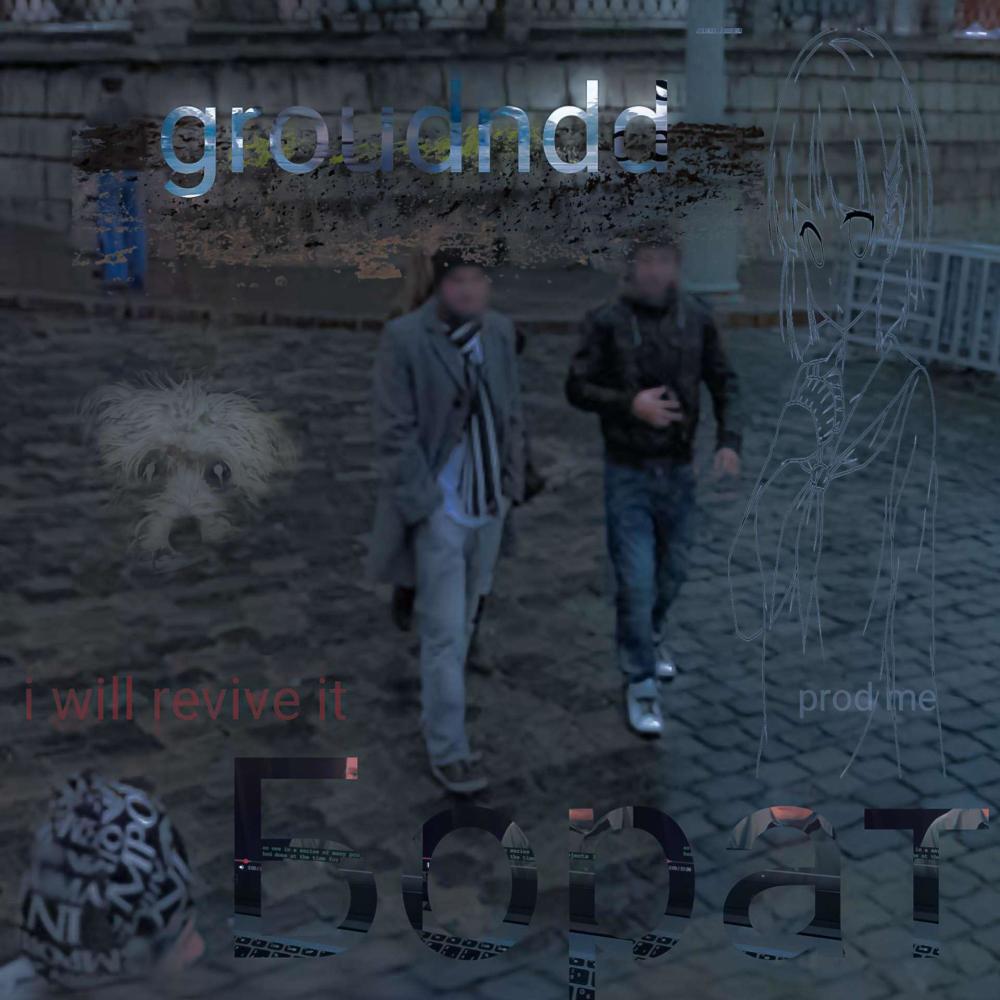 grounddd !! (Explicit)