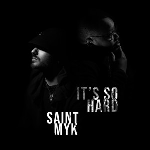 Saint的专辑It's so Hard