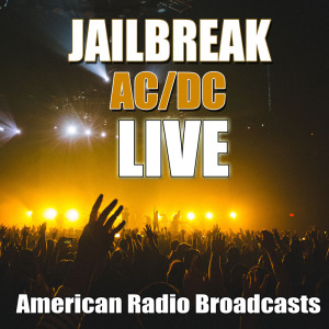 Dengarkan lagu Jailbreak (Live) nyanyian AC/DC dengan lirik