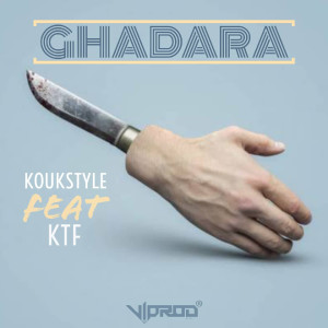 Koukstyle的专辑Ghadara (Explicit)