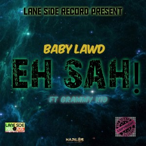 Baby Lawd的專輯Eh Sah! (Explicit)