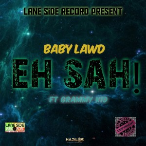 收聽Baby Lawd的Eh Sah! (Explicit)歌詞歌曲