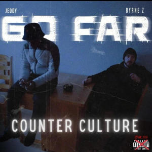 ดาวน์โหลดและฟังเพลง Go Far (Son Of A King) (feat. Jeddy & Byrne Z) พร้อมเนื้อเพลงจาก Counter Culture