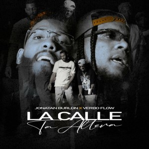 Listen to La Calle Ta Altera song with lyrics from Jonatan Burlon