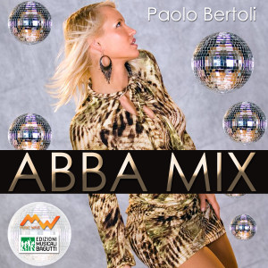 Paolo Bertoli的專輯Don't Shut Me Down / Abba Mix / Dancing Queen (Remix Version)