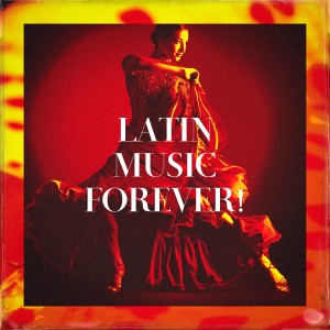 Afro Cuban All Stars的专辑Latin Music Forever!