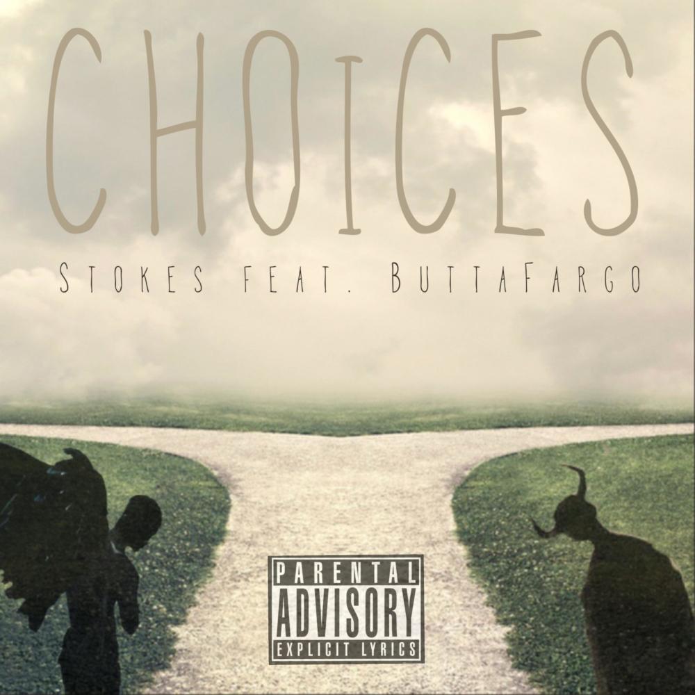 Choices (feat. Butta Fargo) (Explicit)