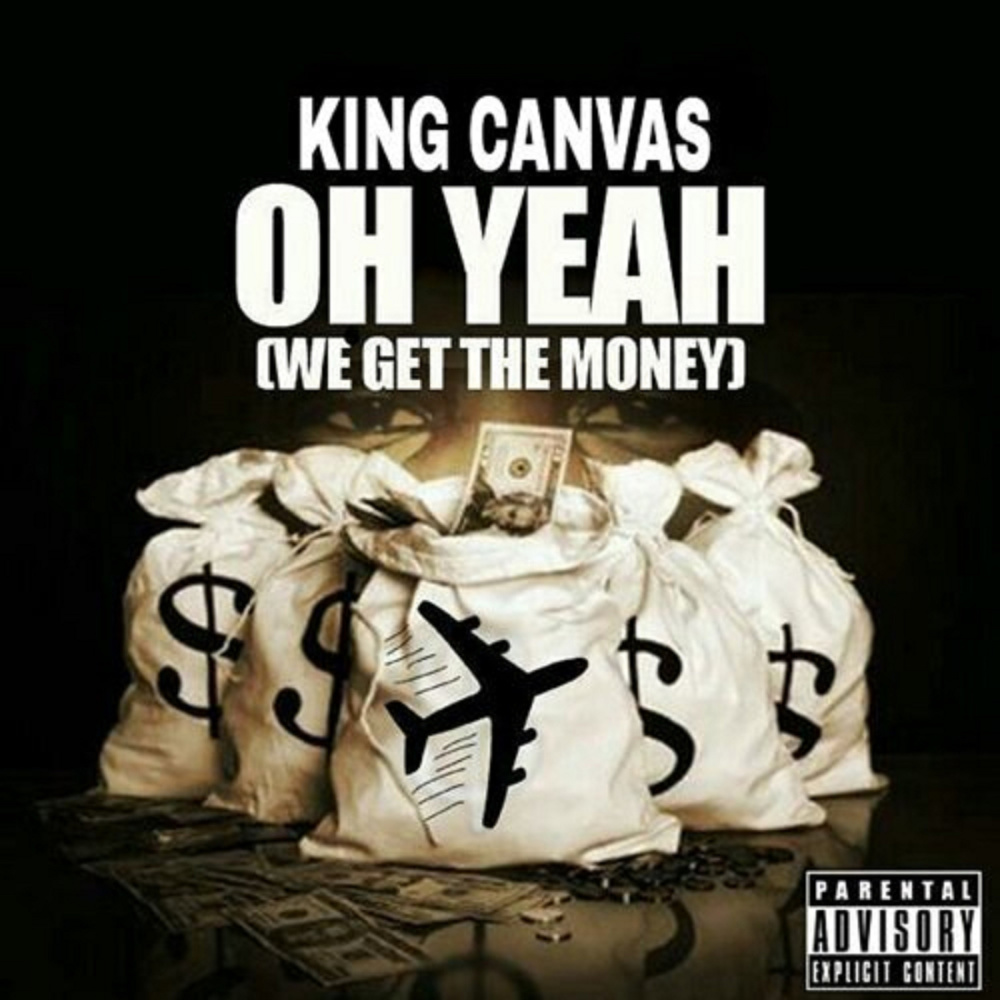 Oh Yeah (We Get the Money) (Explicit)