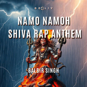 Album Namo Namoh Shiva Rap Anthem from Godliv