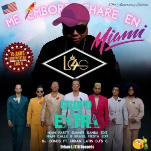 Listen to Me Emborrachare en Miami (Miami Calle 8 Brasil Fiesta Edit) song with lyrics from Grupo Extra