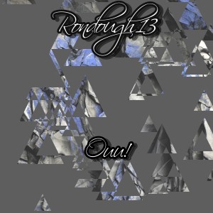 ดาวน์โหลดและฟังเพลง Ouu! (Explicit) (Original|Explicit) พร้อมเนื้อเพลงจาก Rondough13