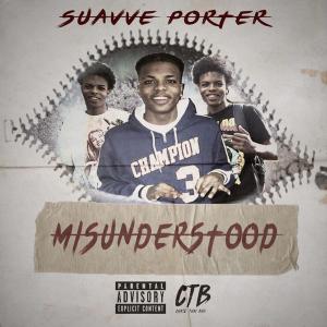 Suavve Porter的專輯Misunderstood (Explicit)