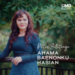 อัลบัม Ahama Baenonku Hasian ศิลปิน Putri Silitonga