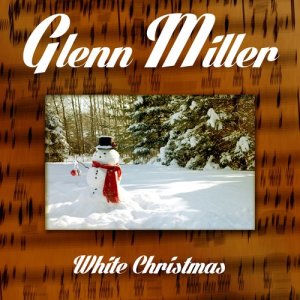 收聽Glenn Miller的Medley: Silent Night / I'll Be Home for Christmas / Jingle Bells / White Christmas歌詞歌曲