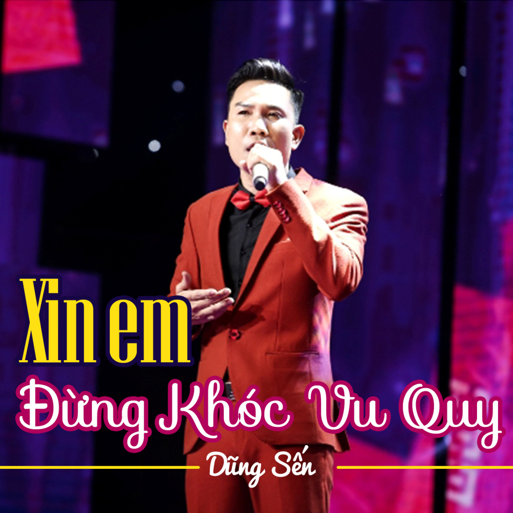 Xin Em Đừng Khóc Vu Quy