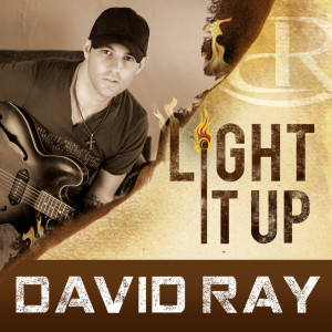 Listen to Light It Up song with lyrics from David Ray