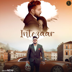 ดาวน์โหลดและฟังเพลง Intezaar พร้อมเนื้อเพลงจาก Nidhi
