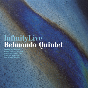 Lionel Belmondo的專輯Infinity Live