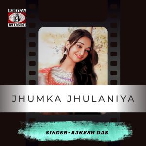 Album Jhumka Jhulaniya from 