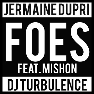 Jermaine Dupri的專輯Foes (feat. Mishon) - Single (Explicit)