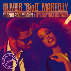 Olivier "BigO" Martelly的專輯Let Love Take Us Away (Remixes)