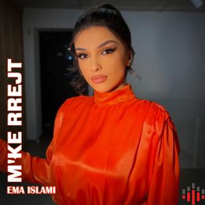 Ema Islami的专辑M'ke rrejt