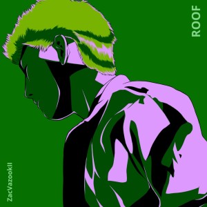 Listen to ROOF song with lyrics from ZacVazookII