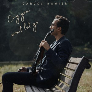 Listen to Say you want let go song with lyrics from Carlos Ranieri