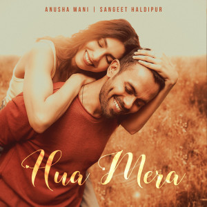 Album Hua Mera from Anusha Mani